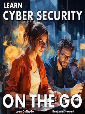 cover image of Learn Cybersecurity On the Go